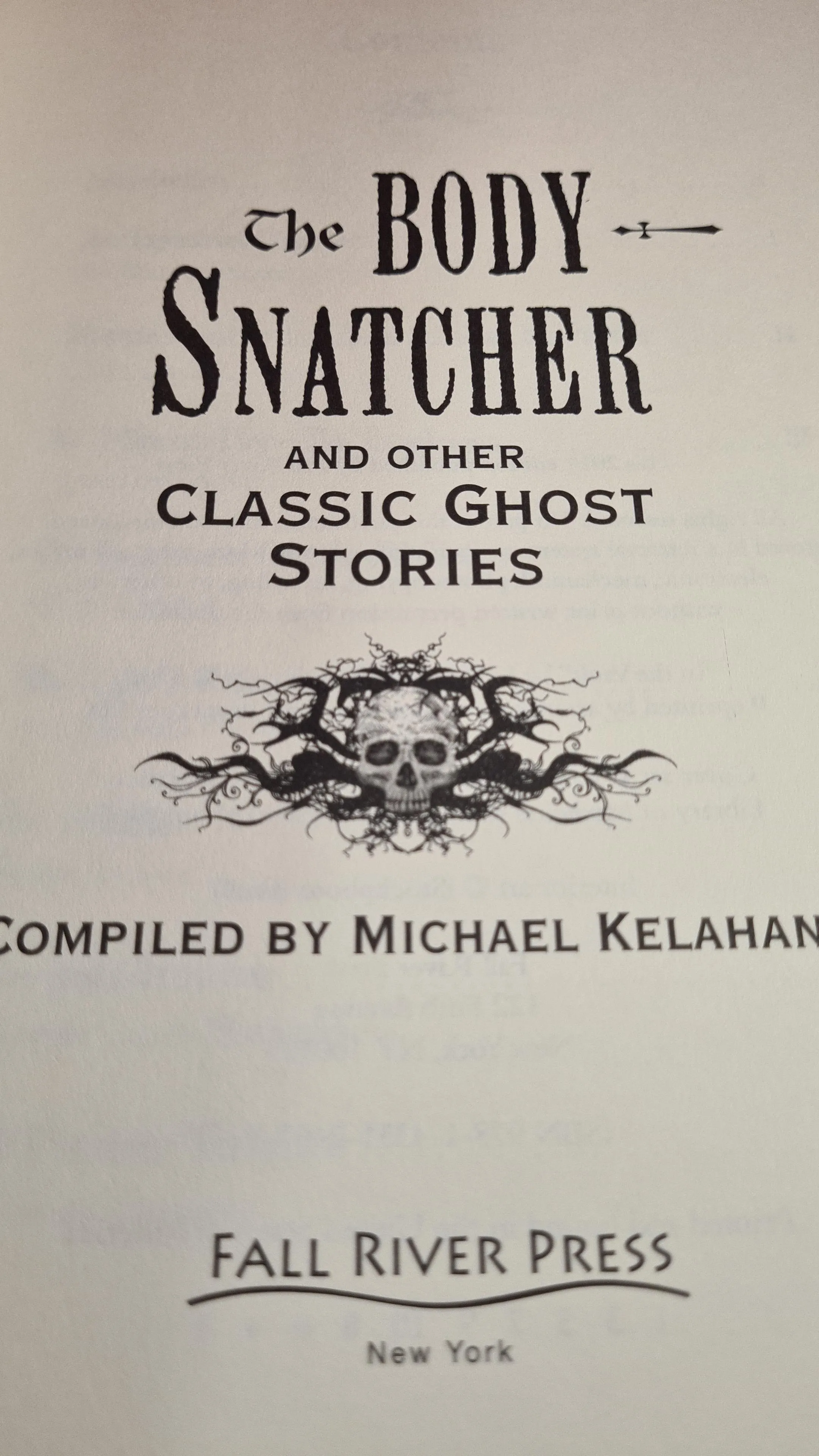 Michael Kelahan - The Body Snatcher & other Classic Ghost Stories, Fall River Press, 2011